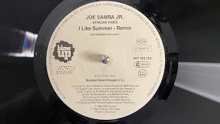 Joe Samba Jr., African Vibes – I Like Summer (Samba Goes House Remix) - Blow Up 1995