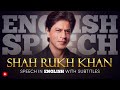 ENGLISH SPEECH SRK Life Lessons English Subtitles