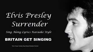 Elvis  Presley Surrender Sing Along Lyrics