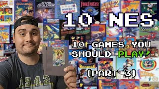 10 NES Games You Should Play!  (Part 3)