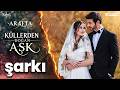 ARAFTA Küllerinden Doğan Aşk Love Born From Ashes Aşkın Ritmi Araftadizisi