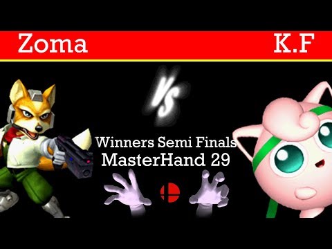 MasterHand 29 WSF - Zoma(Fox) vs. K.F(Jigglypuff)