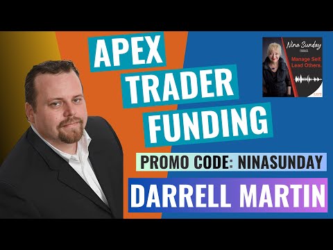 106 VIDEO Apex Trader Funding, with CEO, Darrell Martin