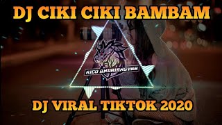 Download lagu DJ CIKI CIKI BAMBAM X AMOR PROBIDO - LAGU TIKTOK TERBARU 2020 | DJ OPUS mp3