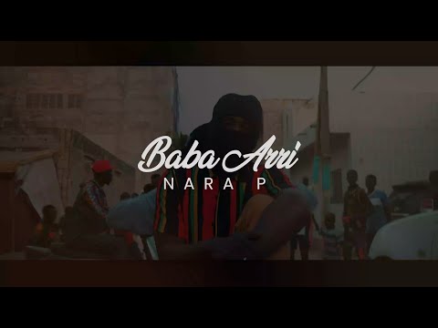 Nara P - Baba Arri (Clip Officiel)