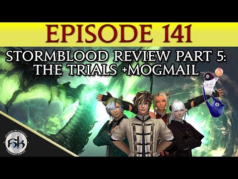 [FFXIV] Stormblood Review Part 5: The Trials & MogMail | SoH | #141