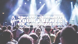 4 Ways to Promote Your Event on Social Media!
