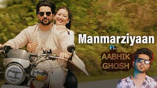 Download lagu Manmarziyaan - | Aftab Shivdasani & Biri Santi | Ft. Aabhik Ghosh mp3