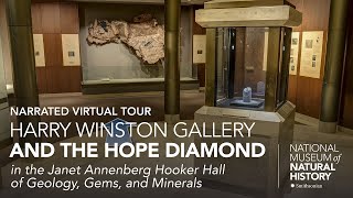 Narrated Virtual Tour: Hall of Geology, Gems, and Minerals – Harry Winston Gallery and Hope Diamond
