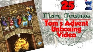 Tom's Advent Calendar Unboxing Video - December 25, 2017