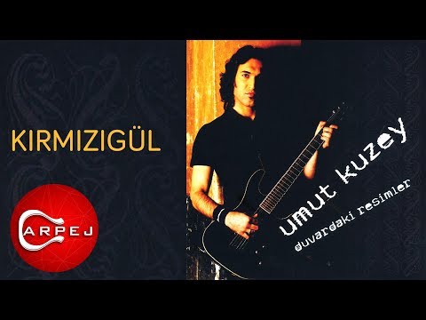 Umut Kuzey - Kırmızıgül (Official Audio)