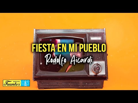 Rodolfo Aicardi - Fiesta en Mi Pueblo (Video Letra) | Discos Fuentes