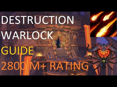 DESTRUCTION WARLOCK MYTHIC + GUIDE PATCH 10.05