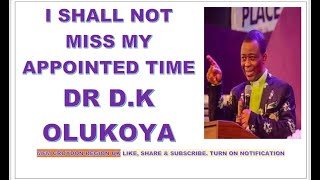 I SHALL NOT MISS MY APPOINTED TIME