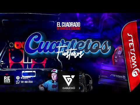EL CUADRADO DE MARCELO TOSCANO   Cuartetos Fiesteros   DJ GABUCHO