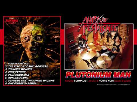 AURA OF PESTILENCE - Plutonium Man (full album 2017) HEAVY METAL
