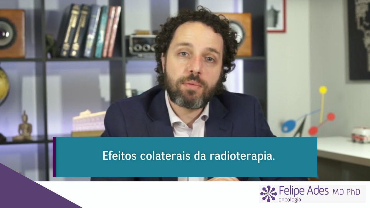 Dr. Felipe Ades - Efeitos colaterais da radioterapia