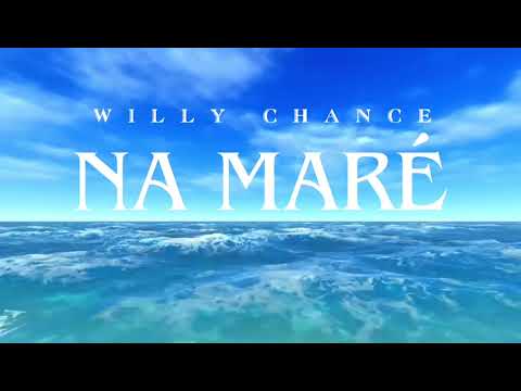 Willy Chance_-_ Na maré
