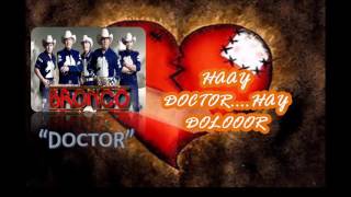 DOCTOR  letra BRONCO en vivo