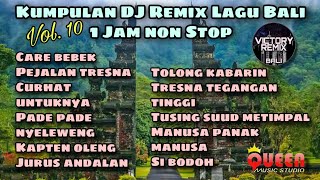 Download lagu Kumpulan DJ REMIX Lagu Bali 1 Jam Non Stop Vol 10... mp3