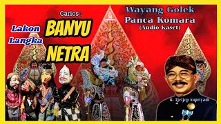 Download lagu Wayang Golek Panca Komara BANYU NETRA - R.H. Tjetjep Supriadi (Audio Kaset Langka) mp3
