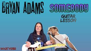 How To Play Somebody By Bryan Adams - Guitar Lesson - Keith Scott