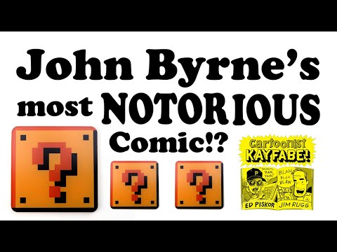 John Byrne's Most NOTORIOUS Comic of ALL-TIME!