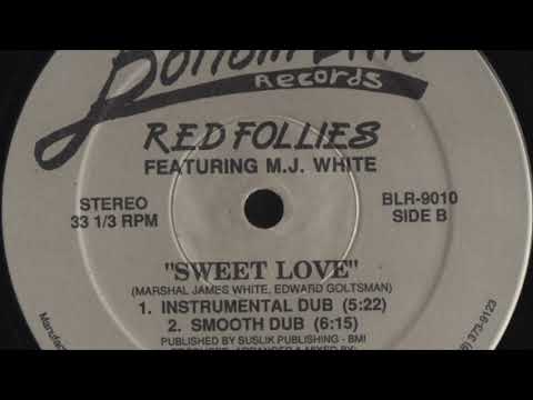 Red Follies Featuring M.J. White - Sweet Love (Smooth Dub)
