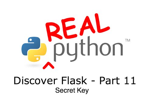 Discover Flask, Part 11 - Secret Key