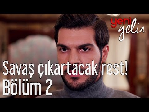 Yeni Gelin 2. Bölüm - Savaş Çıkartacak Rest!