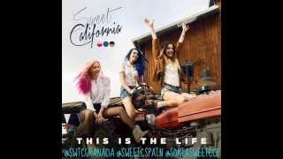 Sweet California - This Is The Life (Danny Oton Radio Edit)