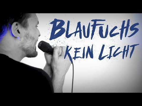 Blaufuchs - Kein Licht