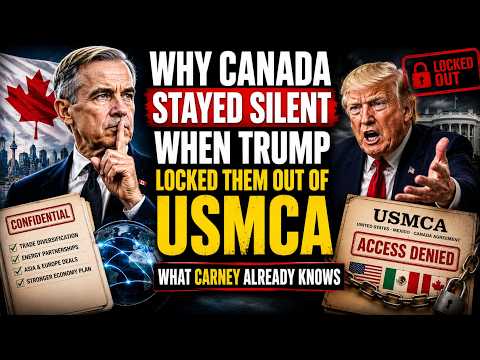 Why Canada Stayed Silent When Trump Locked Them Out of USMCA — What Carney Already Knows