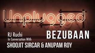 Bezubaan - Unplugged | Shoojit sircar &amp; Anupam Roy | Fever 104 FM