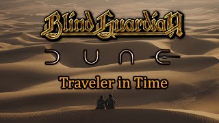 Blind Guardian - Traveler in Time (lyrics) + Dune