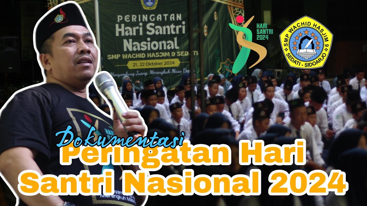 DOKUMENTASI PERINGATAN HARI SANTRI NASIONAL 2024 SMP WACHID HASJIM 9 SEDATI