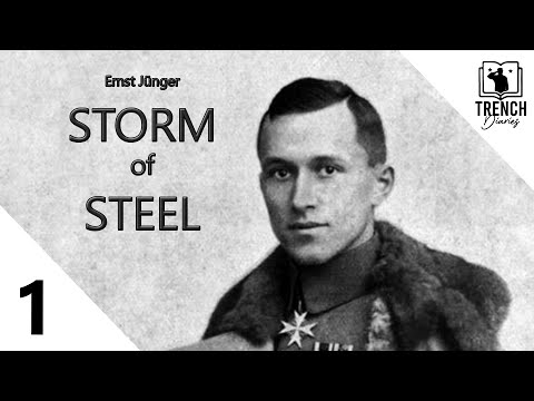 1 | Storm of Steel | WW1 Trench Warfare Memoir of Ernst Jünger, German Infantry Officer