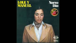 Lole y Manuel - Nuevo Día (1975) El Río De Mi Sevilla