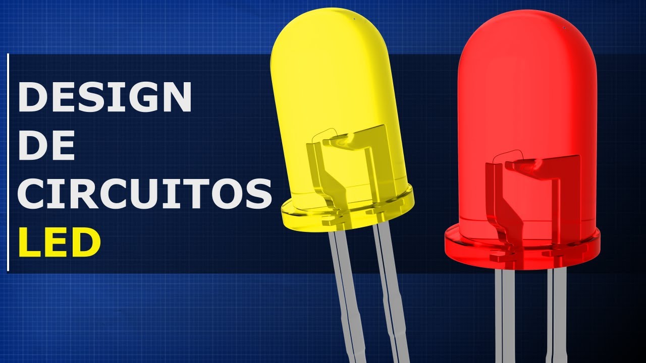 Design de circuitos LED - Como projetar circuitos LED