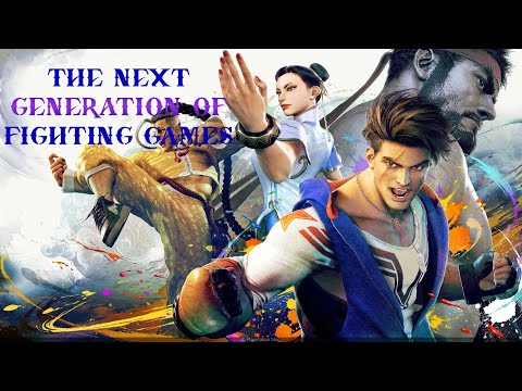 Street Fighter 6: The Next Generation Of Fighting Games