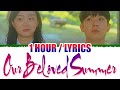 Kim Kyung Hee (김경희) - Our Beloved Summer (1 HOUR LOOP) Lyrics | 1시간