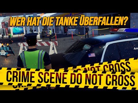POLICE SIMULATOR: PATROL DUTY: Wer hat die Tanke überfallen? | Polizei Simulator 2019