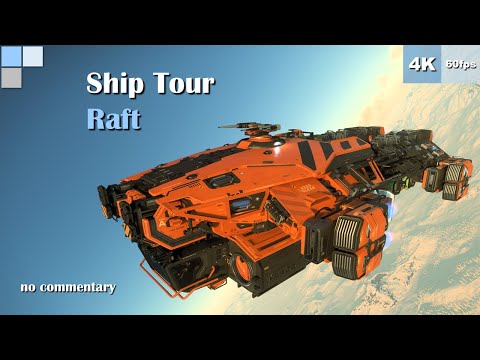 Ship Tour - Argo Raft - Star Citizen Alpha 3.21 - Relaxing [4K 60fps]