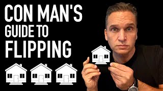 Con Man's Guide to Flipping