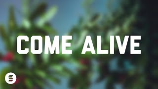 Come Alive