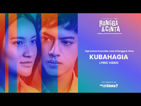 High School Ensemble, Cast of Rangga & Cinta - Kubahagia | Official Lyric Video