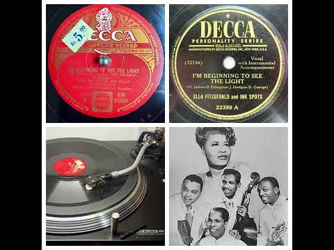The  Ink Spots, v Bill Kenny & Ella Fitzgerald: I'm Beginning to See the Light, NYC 26.02.1945