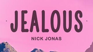 Nick Jonas - Jealous (Lyrics)