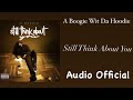A Boogie Wit Da Hoodie Still Think About You Audio Official