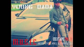 Young Dada - Groove with you ft. Chuck Don Dada